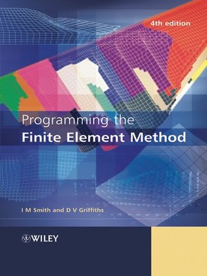 cover image of Programming the Finite Element Method